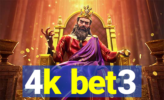 4k bet3